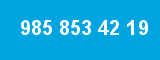 985 853 42 19 985 853 42 19
